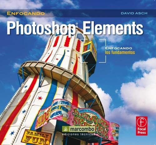 PHOTOSHOP ELEMENTS.ENFOCANDO LOS FUNDAMENTOS | 9788426718808 | ASCH,DAVID | Llibreria Geli - Llibreria Online de Girona - Comprar llibres en català i castellà
