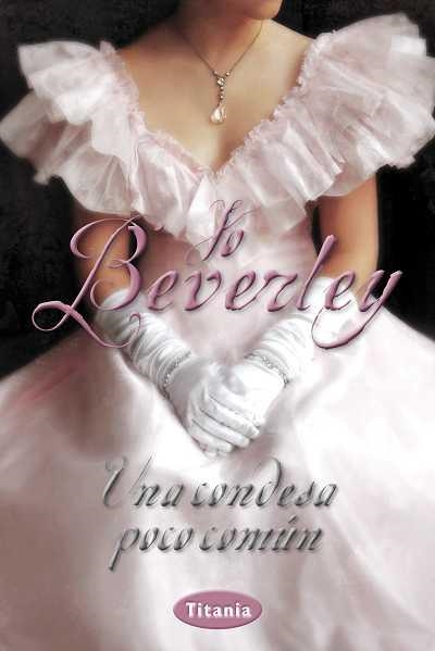 UNA CONDESA POCO COMÚN | 9788492916306 | BEVERLEY,JO | Libreria Geli - Librería Online de Girona - Comprar libros en catalán y castellano