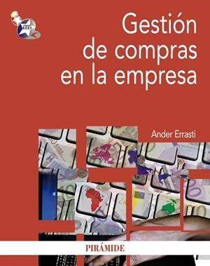 GESTIÓN DE COMPRAS EN LA EMPRESA | 9788436827248 | ERRASTI,ANDER | Llibreria Geli - Llibreria Online de Girona - Comprar llibres en català i castellà