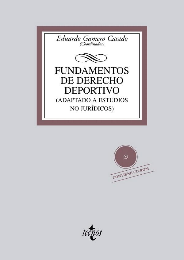 FUNDAMENTOS DE DERECHO DEPORTIVO (+CD-ROM) | 9788430955978 | GAMERO CASADO,EDUARDO (COORD) | Libreria Geli - Librería Online de Girona - Comprar libros en catalán y castellano