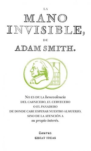 LA MANO INVISIBLE | 9788430601011 | SMITH,ADAM | Libreria Geli - Librería Online de Girona - Comprar libros en catalán y castellano