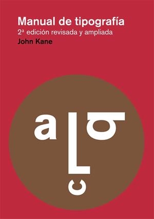 MANUAL DE TIPOGRAFIA(2ª EDICION REVISADA) | 9788425225123 | KANE,JOHN | Llibreria Geli - Llibreria Online de Girona - Comprar llibres en català i castellà
