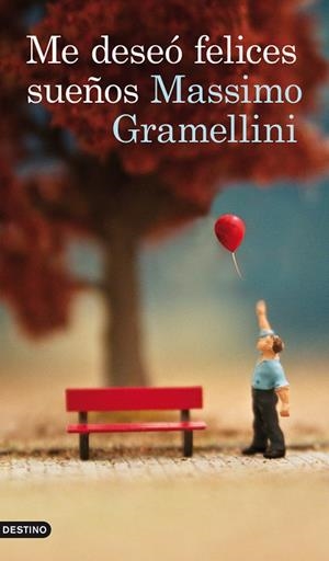 ME DESEÓ FELICES SUEÑOS | 9788423328987 | GRAMELLINI,MASSIMO | Libreria Geli - Librería Online de Girona - Comprar libros en catalán y castellano