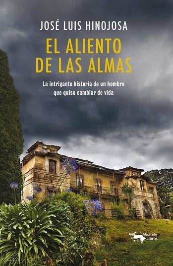 EL ALIENTO DE LAS ALMAS | 9788477749905 | HINOJOSA,JOSE LUIS | Libreria Geli - Librería Online de Girona - Comprar libros en catalán y castellano