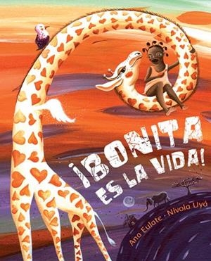 BONITA ES LA VIDA! | 9788415619253 | EULATE,ANA/UYÁ,NÍVOLA | Llibreria Geli - Llibreria Online de Girona - Comprar llibres en català i castellà