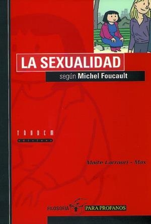LA SEXUALIDAD SEGUN MICHEL FOUCAULT | 9788481312553 | LARRAURI MAX,MAITE | Llibreria Geli - Llibreria Online de Girona - Comprar llibres en català i castellà