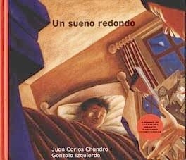 UN SUEÑO REDONDO | 9788481312737 | CHANDRO,J.C./IZQUIERDO,GONZALO | Libreria Geli - Librería Online de Girona - Comprar libros en catalán y castellano