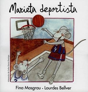 MARIETA DEPORTISTA (CONTE) | 9788481313628 | MASGRAU,FINA | Libreria Geli - Librería Online de Girona - Comprar libros en catalán y castellano