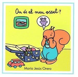 ON ES EL MEU OSSET? | 9788481315578 | ORERO,MARIA JESUS | Llibreria Geli - Llibreria Online de Girona - Comprar llibres en català i castellà
