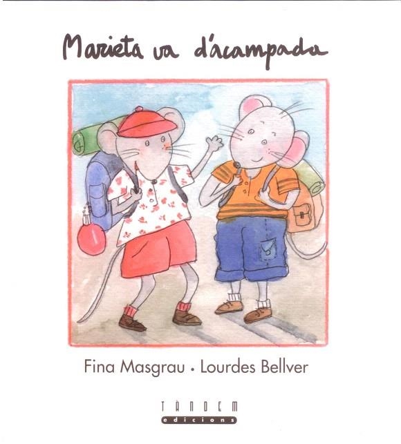 MARIETA VA D'ACAMPADA | 9788481315417 | MASGRAU I PLANA,FINA/BELLUER,LOURDES | Libreria Geli - Librería Online de Girona - Comprar libros en catalán y castellano