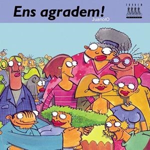 ENS AGRADEM | 9788481315936 | JUANOLO | Llibreria Geli - Llibreria Online de Girona - Comprar llibres en català i castellà