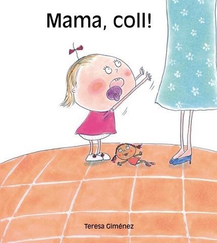 MAMA,COLL | 9788481316353 | GIMENEZ,TERESA | Libreria Geli - Librería Online de Girona - Comprar libros en catalán y castellano