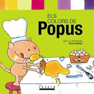ELS COLORS DE POPUS | 9788481317077 | GIMENEZ,TERESA | Libreria Geli - Librería Online de Girona - Comprar libros en catalán y castellano