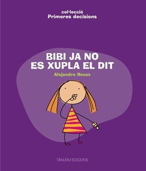 BIBI JA NO ES XUPLA EL DIT | 9788481318432 | ROSAS,ALEJANDRO | Libreria Geli - Librería Online de Girona - Comprar libros en catalán y castellano
