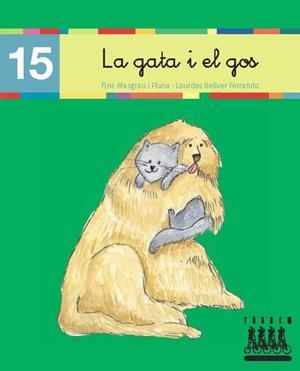 LA GATA I EL GOS | 9788481316902 | BELLVER FERRANDO, LOURDES/MASGRAU PLANA, FINA | Libreria Geli - Librería Online de Girona - Comprar libros en catalán y castellano