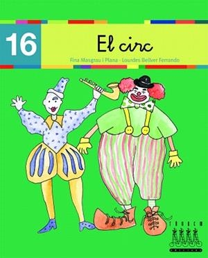 EL CIRC | 9788481316919 | BELLVER FERRANDO, LOURDES/MASGRAU PLANA, FINA | Libreria Geli - Librería Online de Girona - Comprar libros en catalán y castellano