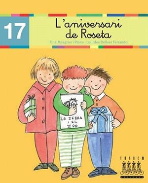 L'ANIVERSARI DE LA ROSETA | 9788481316926 | BELLVER FERRANDO, LOURDES/MASGRAU PLANA, FINA | Libreria Geli - Librería Online de Girona - Comprar libros en catalán y castellano