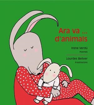 ARA VA D´ANIMALS | 9788481318715 | VERDÚ MUÑOZ, IRENE | Llibreria Geli - Llibreria Online de Girona - Comprar llibres en català i castellà