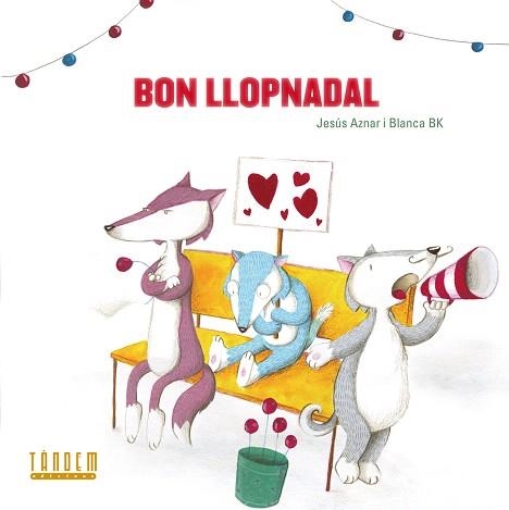 BON LLOPNADAL | 9788481319880 | AZNAR UBIDE,JESUS | Libreria Geli - Librería Online de Girona - Comprar libros en catalán y castellano