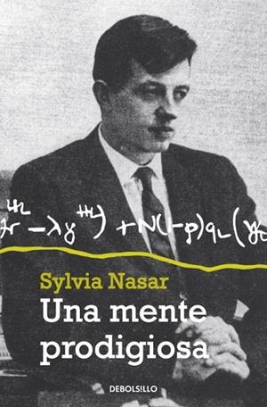 UNA MENTE PRODIGIOSA.VIDA DE JOHN FORBES NASH | 9788499898940 | NASAR,SYLVIA | Llibreria Geli - Llibreria Online de Girona - Comprar llibres en català i castellà