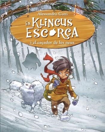 EN KLINCUS ESCORÇA I EL CAÇADOR DE LES NEUS (KLINCUS ESCORÇA-5) | 9788499328997 | GATTI,ALESSANDRO | Llibreria Geli - Llibreria Online de Girona - Comprar llibres en català i castellà