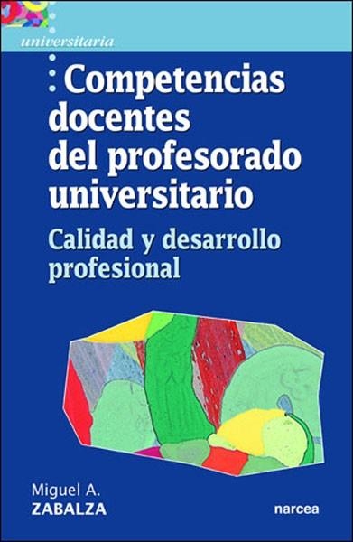 COMPETENCIAS DOCENTES DEL PROFESORADO UNIVERSITARIO | 9788427713994 | ZABALZA,MIGUEL A. | Libreria Geli - Librería Online de Girona - Comprar libros en catalán y castellano