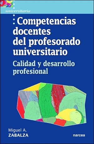 COMPETENCIAS DOCENTES DEL PROFESORADO UNIVERSITARIO | 9788427713994 | ZABALZA,MIGUEL A. | Libreria Geli - Librería Online de Girona - Comprar libros en catalán y castellano