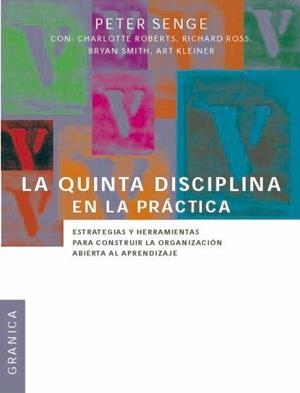 LA QUINTA DISCIPLINA EN LA PRACTICA | 9789506414214 | SENGE,PETER | Llibreria Geli - Llibreria Online de Girona - Comprar llibres en català i castellà
