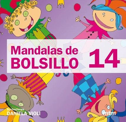 MANDALAS DE BOLSILLO 14 | 9788415278184 | VIOLI,DANIELA | Llibreria Geli - Llibreria Online de Girona - Comprar llibres en català i castellà