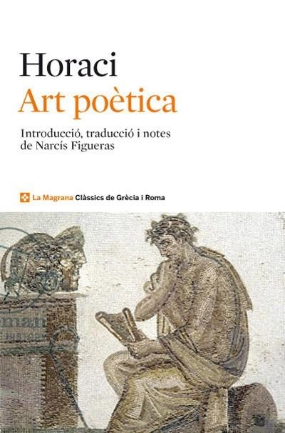 ART POÈTICA I EPÍSTOLES LITERÀRIES  | 9788482645896 | HORACI  | Libreria Geli - Librería Online de Girona - Comprar libros en catalán y castellano