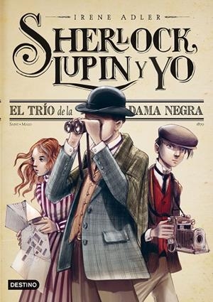 SHERLOCK,LUPIN Y YO-1.EL TRIO DE LA DAMA NEGRA | 9788408013563 | ADLER,IRENE | Llibreria Geli - Llibreria Online de Girona - Comprar llibres en català i castellà