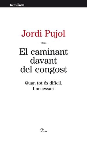 EL CAMINANT DAVANT DEL CONGOST | 9788498092189 | PUJOL,JORDI | Libreria Geli - Librería Online de Girona - Comprar libros en catalán y castellano