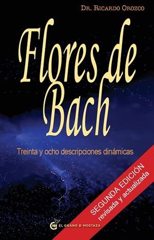 FLORES DE BACH,38 DESCRIPCIONES DINAMICAS | 9788493727468 | OROZCO,RICARDO | Libreria Geli - Librería Online de Girona - Comprar libros en catalán y castellano