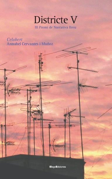 CELOBERT(DISTRICTE V.III PREMI DE NARRATIVA BREU) | 9788496720381 | CERVANTES,ANNABEL | Libreria Geli - Librería Online de Girona - Comprar libros en catalán y castellano