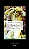 OBRA POETICA Y TEXTOS EN PROSA | 9788484328827 | DE LA VEGA,GARCILASO | Libreria Geli - Librería Online de Girona - Comprar libros en catalán y castellano