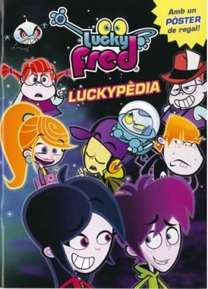 LUCKY FRED.LUCKYPEDIA | 9788499329543 | Libreria Geli - Librería Online de Girona - Comprar libros en catalán y castellano
