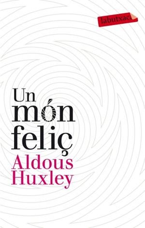 UN MON FELIÇ | 9788499302201 | HUXLEY,ALDOUS | Llibreria Geli - Llibreria Online de Girona - Comprar llibres en català i castellà