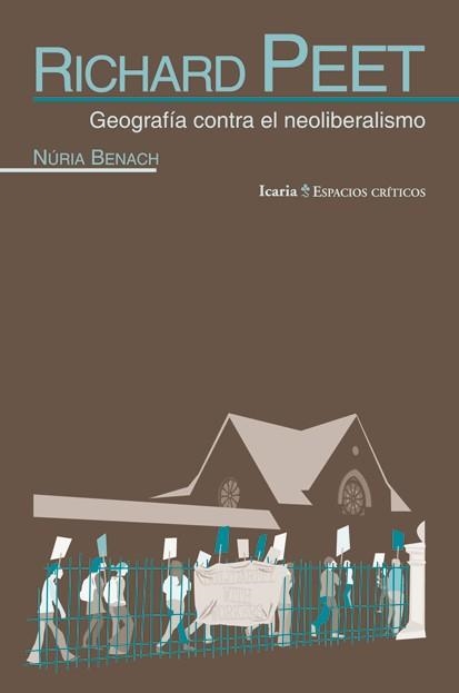 RICHARD PEET.GEOGRAFÍA CONTRA EL NEOLIBERALISMO | 9788498884579 | BENACH,NÚRIA | Libreria Geli - Librería Online de Girona - Comprar libros en catalán y castellano