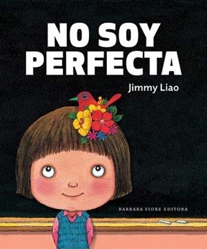 NO SOY PERFECTA | 9788415208259 | LIAO,JIMMY | Llibreria Geli - Llibreria Online de Girona - Comprar llibres en català i castellà