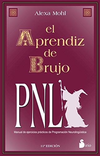 EL APRENDIZ DE BRUJO(PNL) | 9788478082421 | MOHL,ALEXA | Libreria Geli - Librería Online de Girona - Comprar libros en catalán y castellano