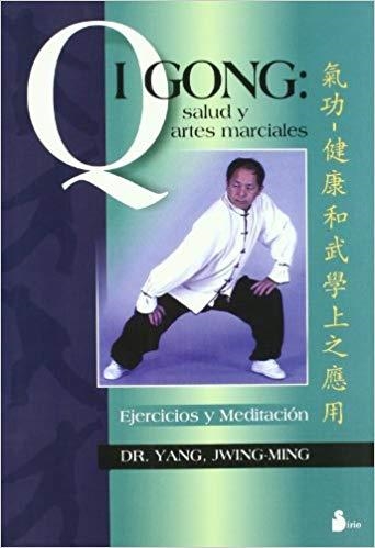 QIGONG.SALUD Y ARTES MARCIALES | 9788478083848 | YANG,JWING-MING DR. | Libreria Geli - Librería Online de Girona - Comprar libros en catalán y castellano