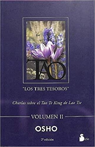 TAO.LOS TRES TESOROS-2 | 9788478084302 | OSHO | Libreria Geli - Librería Online de Girona - Comprar libros en catalán y castellano