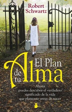 EL PLAN DE TU ALMA | 9788478087525 | SCHWARTZ,ROBERT | Libreria Geli - Librería Online de Girona - Comprar libros en catalán y castellano