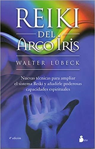 REIKI DEL ARCO IRIS | 9788478084395 | LUBECK,WALTER | Libreria Geli - Librería Online de Girona - Comprar libros en catalán y castellano