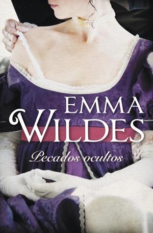 PECADOS OCULTOS | 9788499898759 | WILDES,EMMA | Libreria Geli - Librería Online de Girona - Comprar libros en catalán y castellano