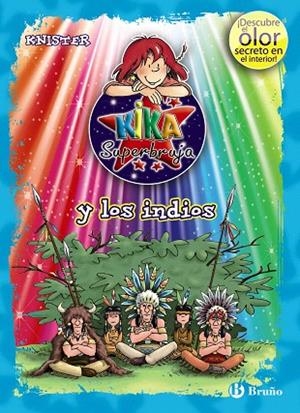 KIKA SUPERBRUJA Y LOS INDIOS (ED. COLOR) | 9788421688298 | KNISTER | Libreria Geli - Librería Online de Girona - Comprar libros en catalán y castellano
