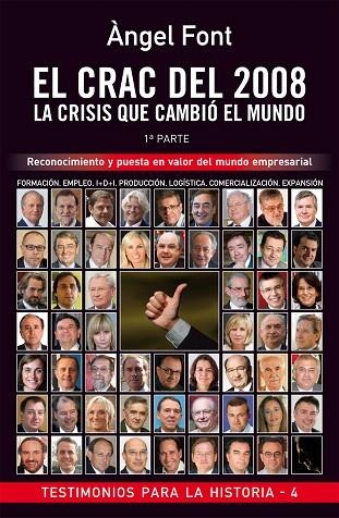 EL CRAC DEL 2008.LA CRISIS QUE CAMBIÓ EL MUNDO-1.RECONOCIMIENTO Y PUESTA EN VALOR DEL MUNDO EMPRESARIAL | 9788496038615 | FONT,ÀNGEL | Libreria Geli - Librería Online de Girona - Comprar libros en catalán y castellano