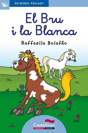 EL BRU I LA BLANCA(LLETRA LLIGADA) | 9788415206545 | BOLAFFIO,RAFFAELLA | Libreria Geli - Librería Online de Girona - Comprar libros en catalán y castellano