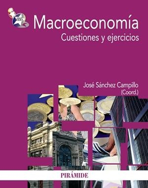 MACROECONOMÍA.CUESTIONES Y EJERCICIOS | 9788436827972 | SÁNCHEZ CAMPILLO,JOSÉ (COORD.) | Llibreria Geli - Llibreria Online de Girona - Comprar llibres en català i castellà