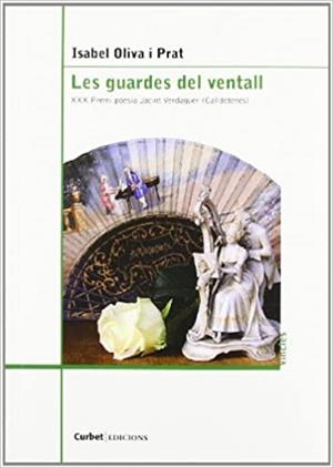 LES GUARDES DEL VENTALL(XXX PREMI POESIA JACINT VERDAGUER -CALLDETENES-) | 9788494057120 | OLIVA I PRAT,ISABEL | Llibreria Geli - Llibreria Online de Girona - Comprar llibres en català i castellà